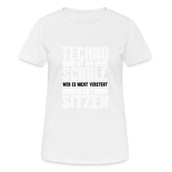 Techno Ist Wie Schule Techno - Frauen T-Shirt atmungsaktiv - Weiß - Vorne - AI Model Female 172 dark (172cm)