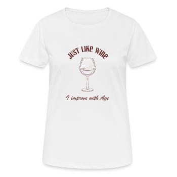 Ich Verbessere Mich Mit Age Wine Old Man Frauen - Frauen T-Shirt atmungsaktiv - Weiß - Vorne - AI Model Female 172 dark (172cm)