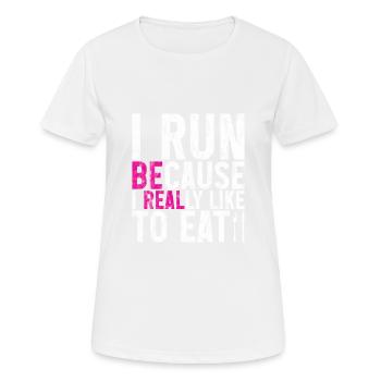 Je cours parce que j’aime vraiment manger 2 - T-shirt respirant Femme - blanc - Devant - AI Model Female 172 dark (172cm)