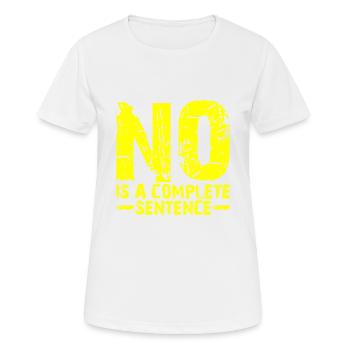No is a complete sentence 17 - Women's Breathable T-Shirt - white - Front - AI Model Female 172 dark (172cm)