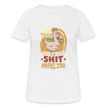 My Taco And I Talk Shit About You - Frauen T-Shirt atmungsaktiv - Weiß - Vorne - AI Model Female 172 dark (172cm)
