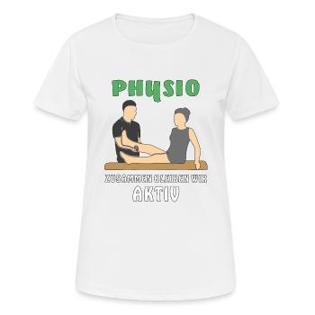 PHYSIO ZUSAMMEN BLEIBEN WIR AKTIV - Frauen T-Shirt atmungsaktiv - Weiß - Vorne - AI Model Female 172 dark (172cm)