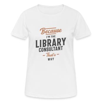 Library Consultant Job Occupation - Women's Breathable T-Shirt - white - Front - AI Model Female 172 dark (172cm)