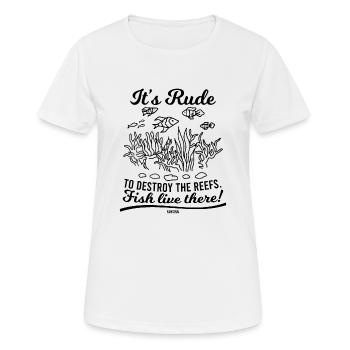zerstör keine Riffe Fische leben dort - Frauen T-Shirt atmungsaktiv - Weiß - Vorne - AI Model Female 172 dark (172cm)