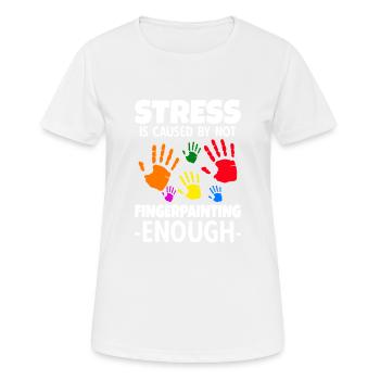 Stress Is Caused By Not Fingerpainting - Women's Breathable T-Shirt - white - Front - AI Model Female 172 dark (172cm)