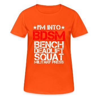 I'm Into BDSM Bench Squat Deadlift Military Press9 - Women's Breathable T-Shirt - neon orange - Front - AI Model Female 172 dark (172cm)