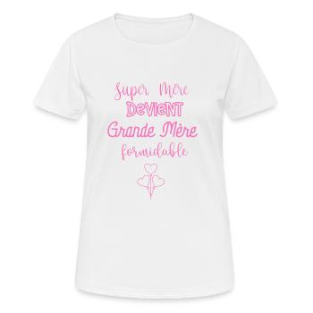 Super Mère Devient Grande Mère Formidable - T-shirt respirant Femme - blanc - Devant - AI Model Female 172 dark (172cm)