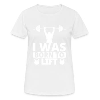 Je suis né pour soulever - T-shirt respirant Femme - blanc - Devant - AI Model Female 172 dark (172cm)