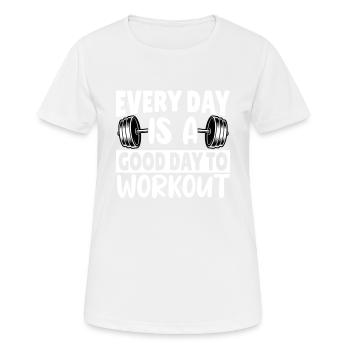 Every day is a good day to workout - Frauen T-Shirt atmungsaktiv - Weiß - Vorne - AI Model Female 172 dark (172cm)