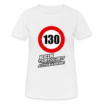 Autobahn Tempolimit Kein Tempolimit Auf Deutschen - Frauen T-Shirt atmungsaktiv - Weiß - Vorne - AI Model Female 172 dark (172cm)