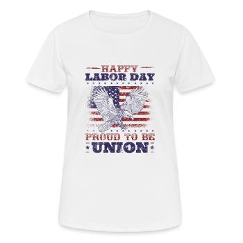 Bonne fête du Travail - Fier d’être Union for Patriot - T-shirt respirant Femme - blanc - Devant - AI Model Female 172 dark (172cm)