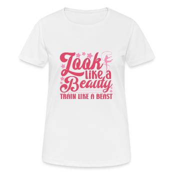 Gymnast Gift Look Like A Beauty Train Like A Beast - Women's Breathable T-Shirt - white - Front - AI Model Female 172 dark (172cm)