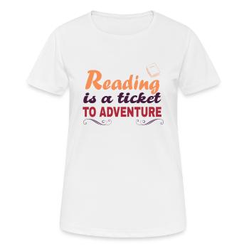 La lecture est un billet pour les aventures - T-shirt respirant Femme - blanc - Devant - AI Model Female 172 dark (172cm)