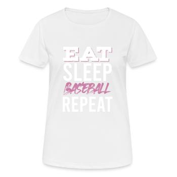 manger dormir baseball répéter - T-shirt respirant Femme - blanc - Devant - AI Model Female 172 dark (172cm)