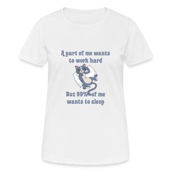 Une partie de moi veut travailler chat - T-shirt respirant Femme - blanc - Devant - AI Model Female 172 dark (172cm)