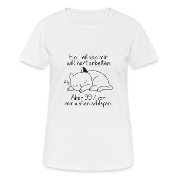 Ein part von mir möchte hart arbeiten Katze - Frauen T-Shirt atmungsaktiv - Weiß - Vorne - AI Model Female 172 dark (172cm)
