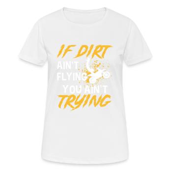 Vintage, Wenn Dreck Nicht Flieg - Frauen T-Shirt atmungsaktiv - Weiß - Vorne - AI Model Female 172 dark (172cm)