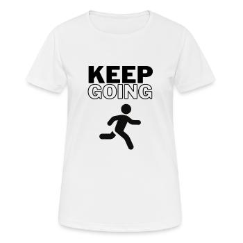 Keep Going - Frauen T-Shirt atmungsaktiv - Weiß - Vorne - AI Model Female 172 dark (172cm)
