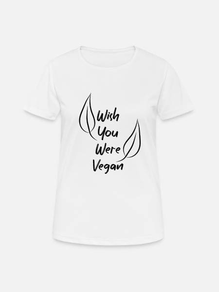 Vegan Veganer Tierschutz Vegetarier Vegetarisch - Frauen T-Shirt atmungsaktiv - Weiß