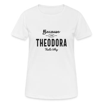 Because I'm Theodora That's Why Personalized Name - Women's Breathable T-Shirt - white - Front - AI Model Female 172 dark (172cm)