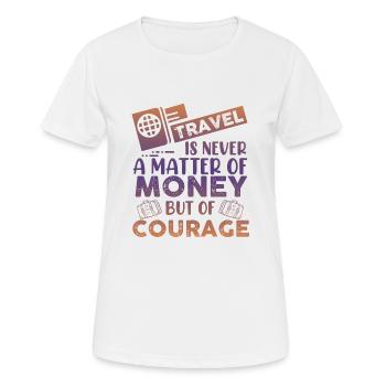 money reise spruch - Frauen T-Shirt atmungsaktiv - Weiß - Vorne - AI Model Female 172 dark (172cm)