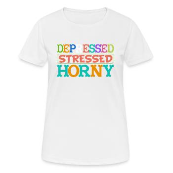 Depressive, Gestresste, Geile Single-Life-Frauen - Frauen T-Shirt atmungsaktiv - Weiß - Vorne - AI Model Female 172 dark (172cm)