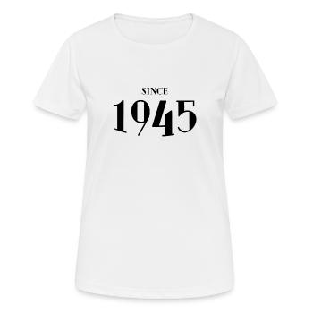 Lustiger Geburtstag seit 1945 - Frauen T-Shirt atmungsaktiv - Weiß - Vorne - AI Model Female 172 dark (172cm)