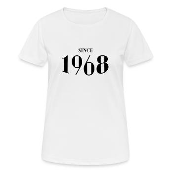Lustiger Geburtstag seit 1968 - Frauen T-Shirt atmungsaktiv - Weiß - Vorne - AI Model Female 172 dark (172cm)