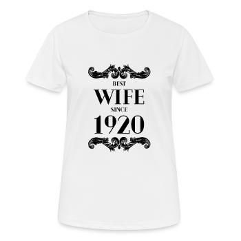 Beste Ehefrau seit 1920 Hochzeit - Frauen T-Shirt atmungsaktiv - Weiß - Vorne - AI Model Female 172 dark (172cm)