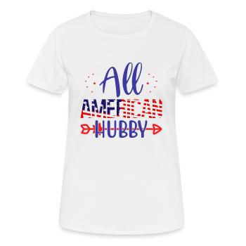 All American Hubby - Women's Breathable T-Shirt - white - Front - AI Model Female 172 dark (172cm)
