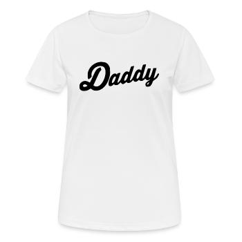 Daddy - Frauen T-Shirt atmungsaktiv - Weiß - Vorne - AI Model Female 172 dark (172cm)