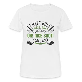 I Hate Golf - Frauen T-Shirt atmungsaktiv - Weiß - Vorne - AI Model Female 172 dark (172cm)