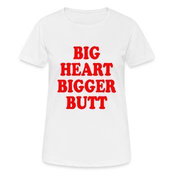 big heart bigger butt - T-shirt respirant Femme - blanc - Devant - AI Model Female 172 dark (172cm)