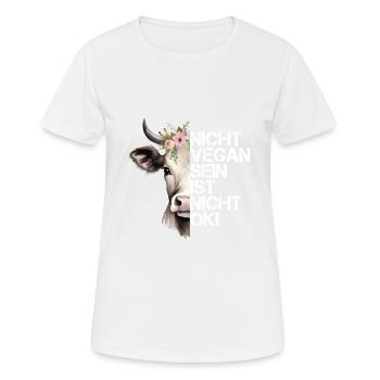 Nicht Vegan Sein Ist Nicht Ok! - Niedliche Kuh - Frauen T-Shirt atmungsaktiv - Weiß - Vorne - AI Model Female 172 dark (172cm)