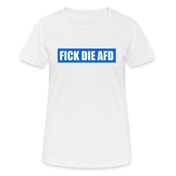 Fick die afd - Frauen T-Shirt atmungsaktiv - Weiß - Vorne - AI Model Female 172 dark (172cm)