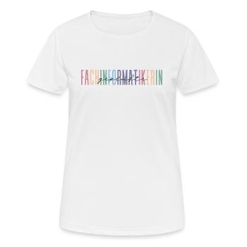 geprüfte Fachinformatikerin - buntes Design - Frauen T-Shirt atmungsaktiv - Weiß - Vorne - AI Model Female 172 dark (172cm)