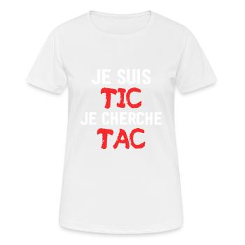 Je Suis TIC Je Cherche TAC - T-shirt respirant Femme - blanc - Devant - AI Model Female 172 dark (172cm)