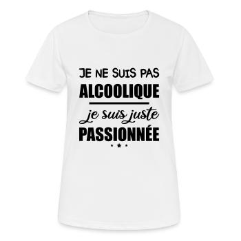 Pas alcoolique je suis passionnée - T-shirt respirant Femme - blanc - Devant - AI Model Female 172 dark (172cm)