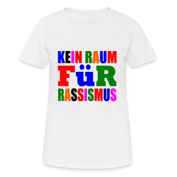 kein raum für rassismus - Frauen T-Shirt atmungsaktiv - Weiß - Vorne - AI Model Female 172 dark (172cm)