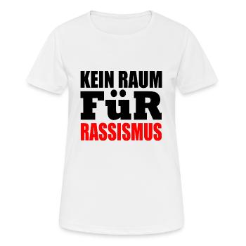 kein raum für rassismus - Frauen T-Shirt atmungsaktiv - Weiß - Vorne - AI Model Female 172 dark (172cm)