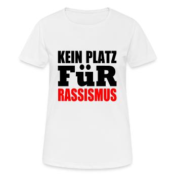 kein platz für rassismus - Frauen T-Shirt atmungsaktiv - Weiß - Vorne - AI Model Female 172 dark (172cm)
