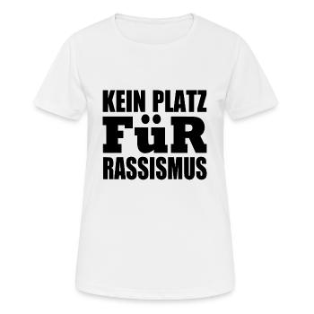 kein platz für rassismus - Frauen T-Shirt atmungsaktiv - Weiß - Vorne - AI Model Female 172 dark (172cm)