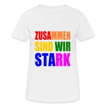 zusammen sind wir stark - Frauen T-Shirt atmungsaktiv - Weiß - Vorne - AI Model Female 172 dark (172cm)