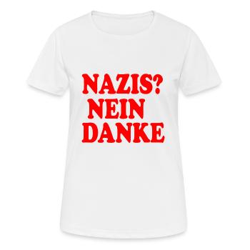 Nazis nein danke - Frauen T-Shirt atmungsaktiv - Weiß - Vorne - AI Model Female 172 dark (172cm)