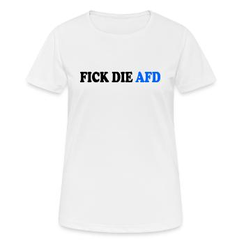 Fick die afd - Frauen T-Shirt atmungsaktiv - Weiß - Vorne - AI Model Female 172 dark (172cm)