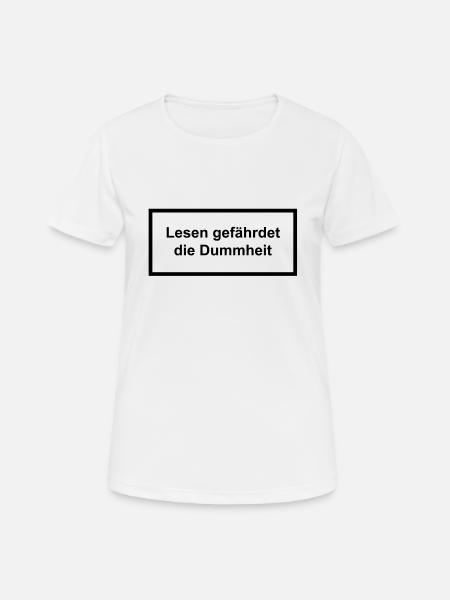 Read endangers stupidity - Women's Breathable T-Shirt - white