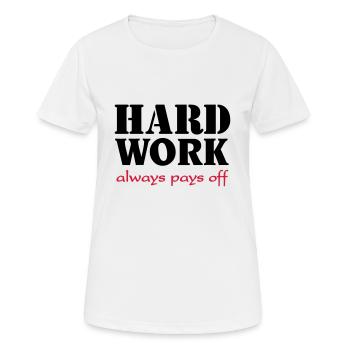 Hard work always pays off - Women's Breathable T-Shirt - white - Front - AI Model Female 172 dark (172cm)