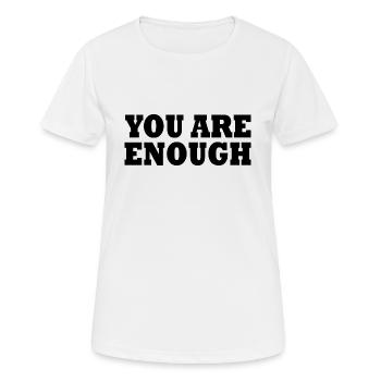 You are enough - Women's Breathable T-Shirt - white - Front - AI Model Female 172 dark (172cm)