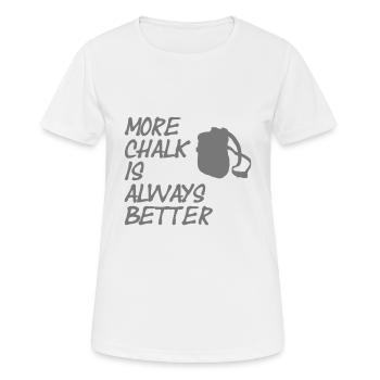 More chalk is always better - Frauen T-Shirt atmungsaktiv - Weiß - Vorne - AI Model Female 172 dark (172cm)