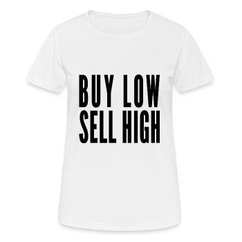 Buy Low Sell High Funny Stock Forex Trader - Women's Breathable T-Shirt - white - Front - AI Model Female 172 dark (172cm)